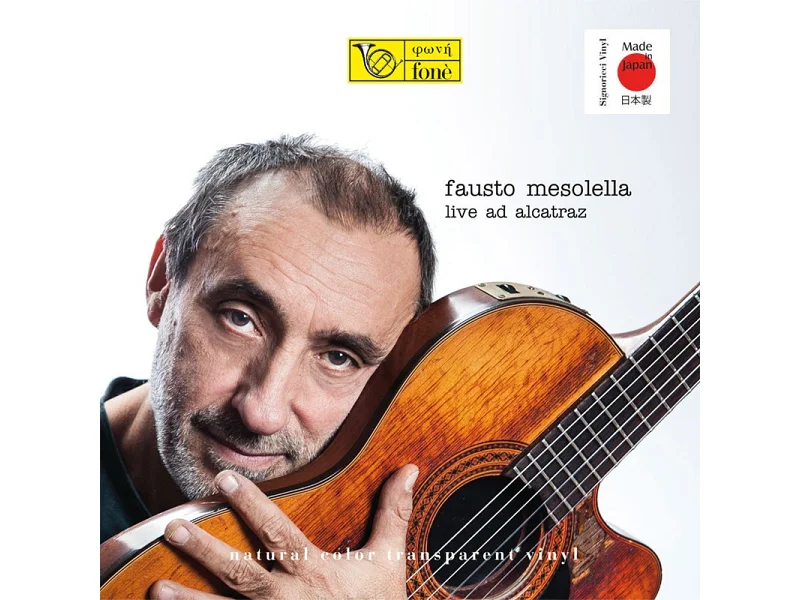 Fon&eacute; FAUSTO MESOLELLA: LIVE AD ALCATRAZ